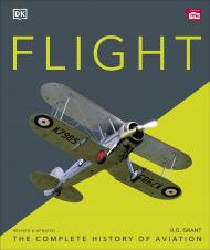 Flight: The Complete History of Aviation, автор: R.G. Grant
