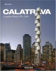 Santiago Calatrava. Complete Works 1979-2009 Philip Jodidio