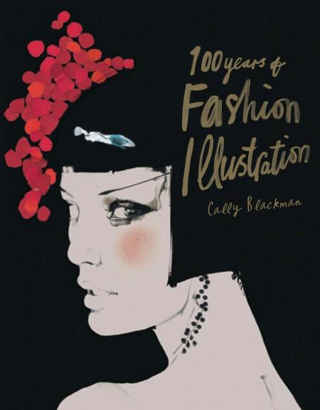 обложка книги 100 Years of Fashion Illustration - Mini книга 100 Years of Fashion Illustration - Mini, автор: Cally Blackman