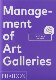 Management of Art Galleries - 3rd edition Magnus Resch