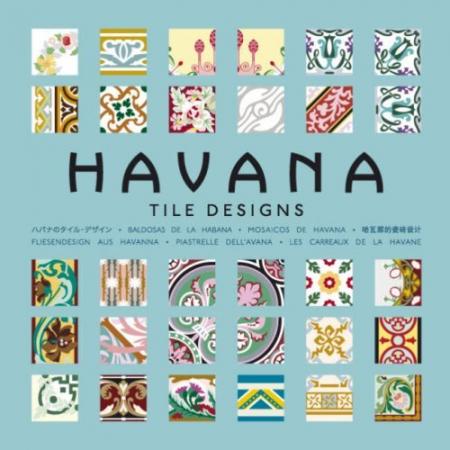 обложка книги Havana Tile Designs книга Havana Tile Designs, автор: Mario Arturo Hernandez