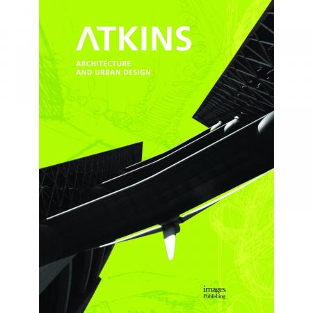 обложка книги Atkins: Architecture and Urban Design книга Atkins: Architecture and Urban Design, автор: Atkins