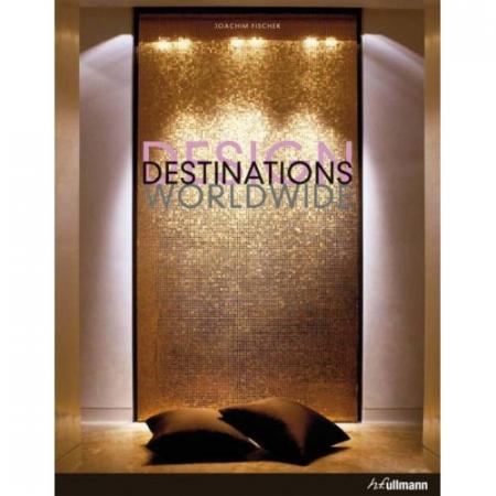 обложка книги Design Destinations Worldwide книга Design Destinations Worldwide, автор: Joachim Fischer