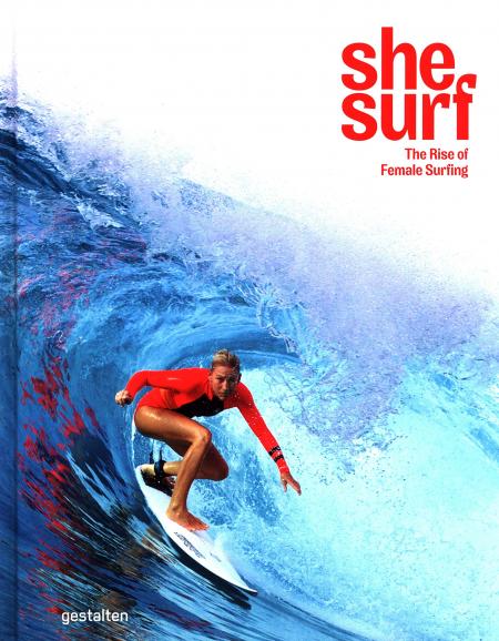 книга She Surf: The Rise of Female Surfing, автор: Lauren L. Hill