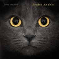 The Life and Love of Cats, автор: Lewis Blackwell
