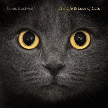 обложка книги The Life and Love of Cats книга The Life and Love of Cats, автор: Lewis Blackwell