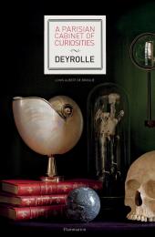 A Parisian Cabinet of Curiosities: Deyrolle Prince Louis Albert de Broglie