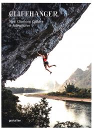 Cliffhanger: New Climbing Culture and Adventures, автор:  gestalten & Julie Ellison