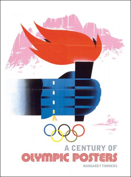 обложка книги A Century of Olympic Posters книга A Century of Olympic Posters, автор: Margaret Timmers