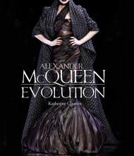Alexander McQueen: Evolution Katherine Gleason