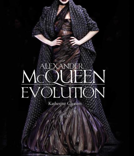 книга Alexander McQueen: Evolution, автор: Katherine Gleason
