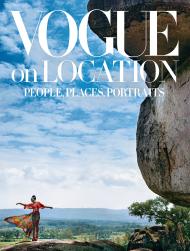 Vogue on Location: People, Places, Portraits, автор: Editors of American Vogue