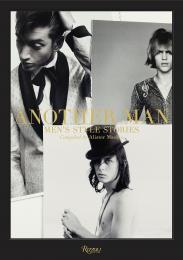 Another Man: Men's Style Stories, автор: Compiled by Alister Mackie, Edited by Jefferson Hack and Ben Cobb