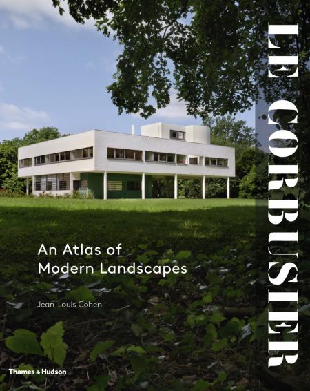 обложка книги Le Corbusier: An Atlas of Modern Landscapes книга Le Corbusier: An Atlas of Modern Landscapes, автор: Jean-Louis Cohen