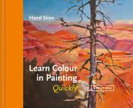Learn Colour In Painting Quickly Hazel Soan