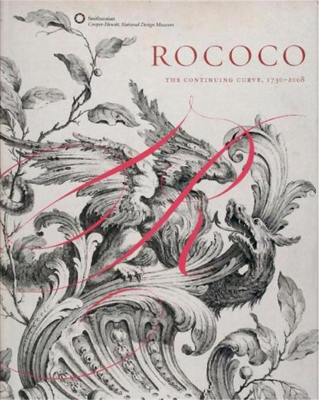 книга Rococo: The Continuing Curve, 1730-2008, автор: Sarah D. Coffin, Gail Davidson, Ellen Lupton