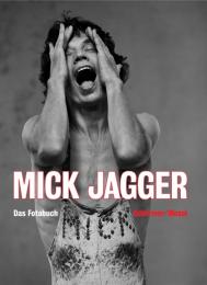 Mick Jagger: Das Photobuch Mick Jagger