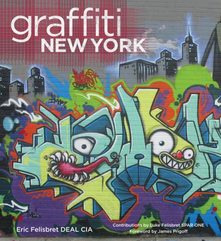 обложка книги Graffiti New York книга Graffiti New York, автор: Eric Felisbret