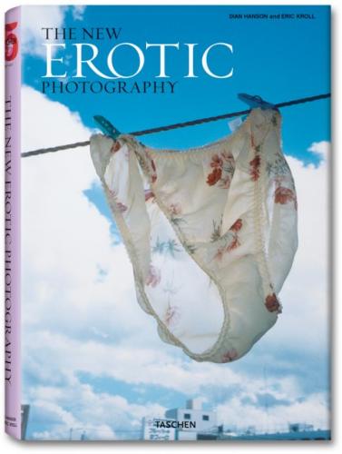 обложка книги The New Erotic Photography книга The New Erotic Photography, автор: Dian Hanson (Editor), Eric Kroll (Editor)