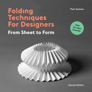 Folding Techniques for Designers: Від Швидкої форми (+ CD-ROM) Paul Jackson