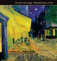 Vincent Van Gogh: Masterpieces of Art 