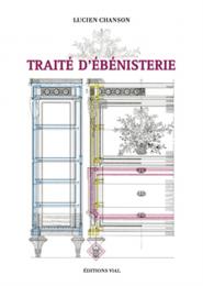 Traite d'Ebenisterie (Traité d'Ebénisterie), автор: Lucien Chanson
