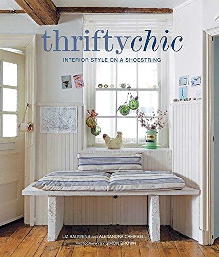 обложка книги Thrifty Chic: Interior Style on a Shoestring книга Thrifty Chic: Interior Style on a Shoestring, автор: Liz Bauwens, Alexandra Campbell
