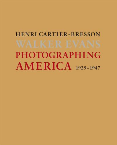 обложка книги Henri Cartier-Bresson: Photographing America книга Henri Cartier-Bresson: Photographing America, автор: Agnès Sire, Jean-François Chevrier
