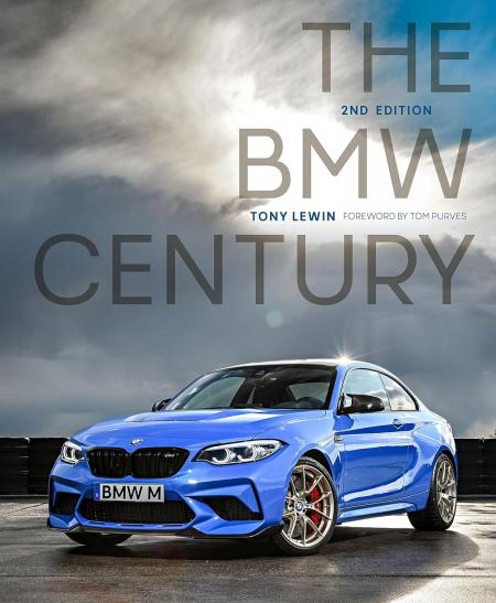 книга The BMW Century: The Ultimate Performance Machines. 2nd Edition, автор: Tony Lewin
