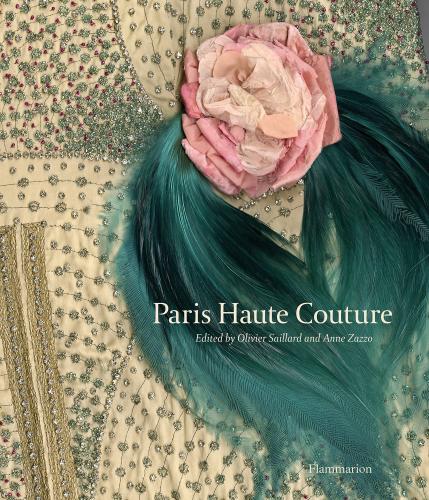 обложка книги Paris Haute Couture книга Paris Haute Couture, автор: Olivier Saillard, Anne Zazzo