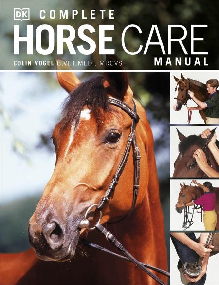 книга Complete Horse Care Manual, автор: Colin Vogel
