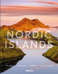 Nordic Islands: Iceland, Greenland, Norway and Faroe Islands, автор: Stefan Forster