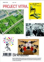 Project Vitra: Sites, Products, Authors, Museum, Collections, Signs, Chronology, Glossary Cornel Windlin