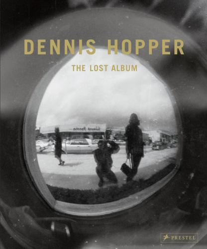 обложка книги Dennis Hopper: The Lost Album - Vintage Prints from the Sixties книга Dennis Hopper: The Lost Album - Vintage Prints from the Sixties, автор: Petra Giloy-Hirtz, Dennis Hopper, Brooke Hayward