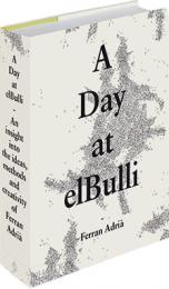 A Day at elBulli Ferran Adrià, Juli Soler, Albert Adrià