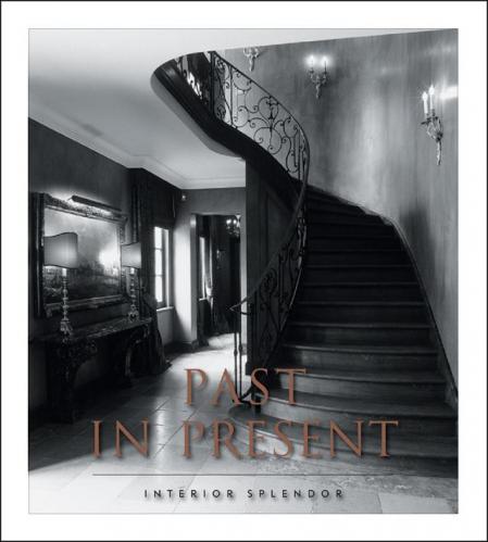 обложка книги Past In Presen: Interior Splendour книга Past In Presen: Interior Splendour, автор: Conny van Helder, Alexander Haje