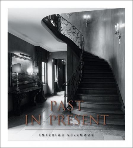книга Past In Presen: Interior Splendour, автор: Conny van Helder, Alexander Haje