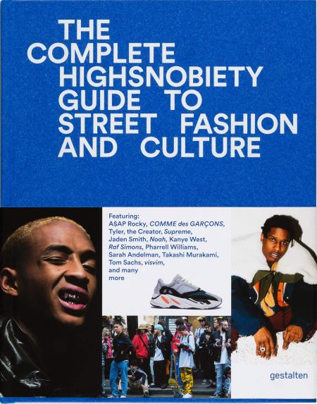 книга The Incomplete: Highsnobiety Guide to Street Fashion and Culture, автор: 