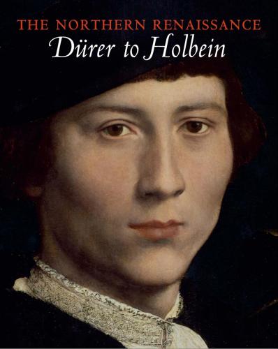 обложка книги The Northern Renaissance: Durer to Holbein книга The Northern Renaissance: Durer to Holbein, автор: Kate Heard, Lucy Whitaker