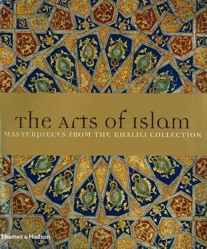 обложка книги The Arts of Islam: Masterpieces from the Khalili Collection книга The Arts of Islam: Masterpieces from the Khalili Collection, автор: J. M. Rogers