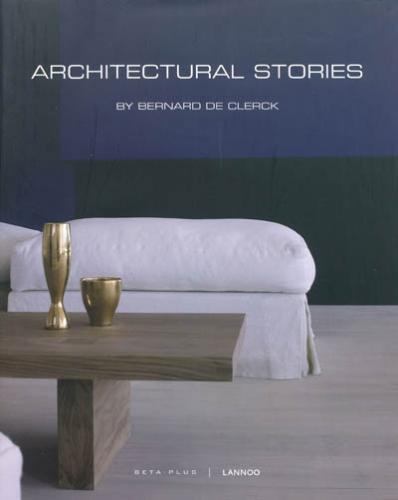 обложка книги Architectural Stories By Bernard De Clerck книга Architectural Stories By Bernard De Clerck, автор: Wim Pauwels (Editor)