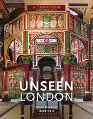 Unseen London, автор: Mark Daly, Peter Dazeley