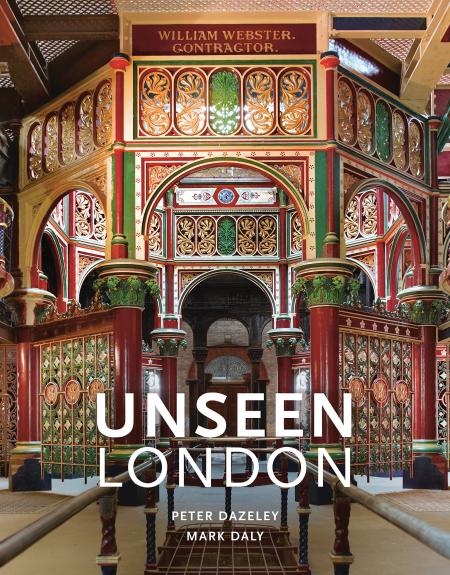 обложка книги Unseen London книга Unseen London, автор: Mark Daly, Peter Dazeley