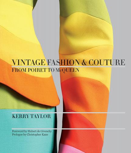 книга Vintage Fashion & Couture: From Poiret to McQueen, автор: Kerry Taylor