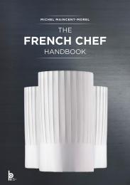 The French Chef Рука: La cuisine de reference Michel Maincent-Morel
