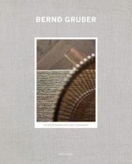 Bernd Gruber: Interior Design & Craftsmanship Wim Pauwels