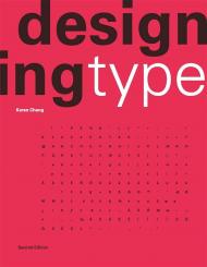 Designing Type, Second Edition, автор: Karen Cheng