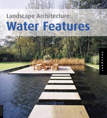 обложка книги Landscape Architecture: Water Features книга Landscape Architecture: Water Features, автор: Alejandro Bahamon