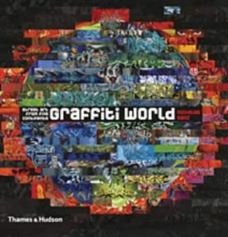 обложка книги Graffiti World: Street Art from Five Continents книга Graffiti World: Street Art from Five Continents, автор: Nicholas Ganz
