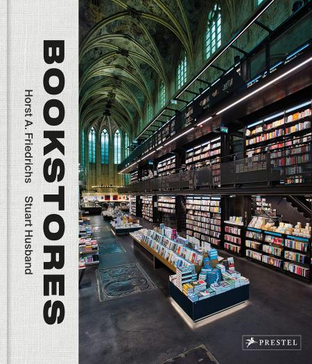 книга Bookstores: A Celebration of Independent Booksellers, автор: Horst A. Friedrichs, Stuart Husband, Nora Krug
